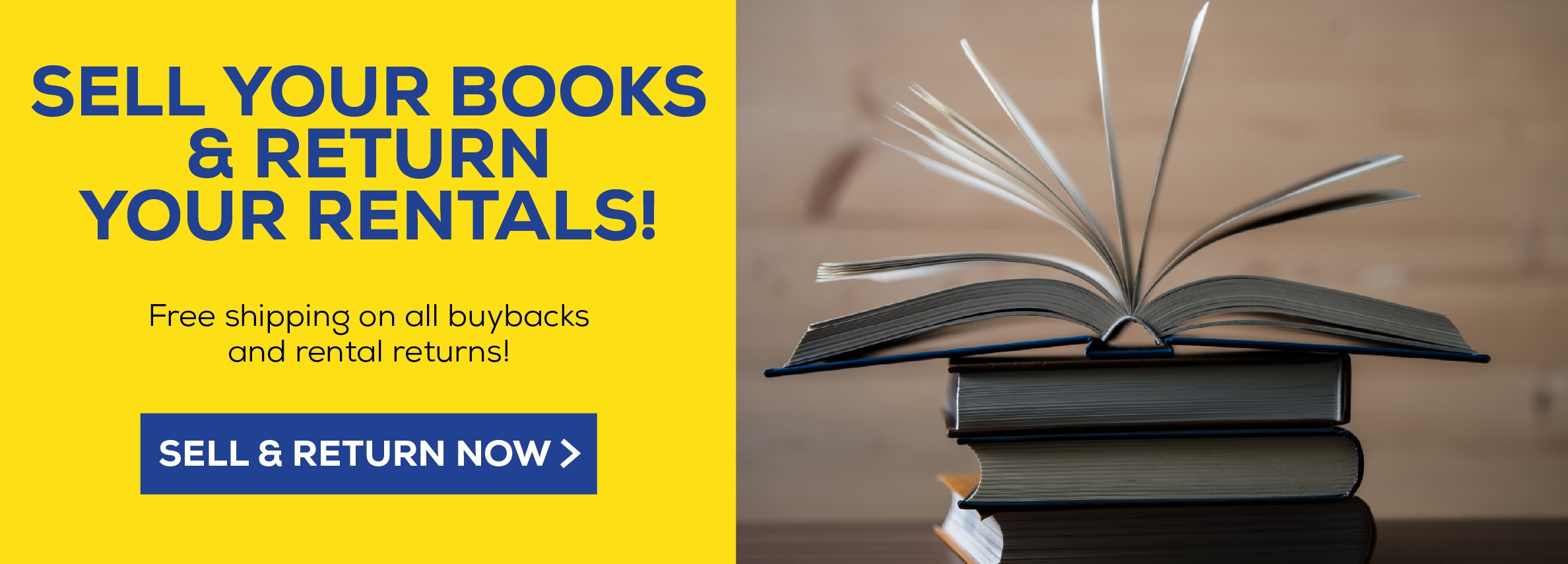 Sell your books and return your rentals! Free shipping on all buybacks and rental returns! Sell and return now