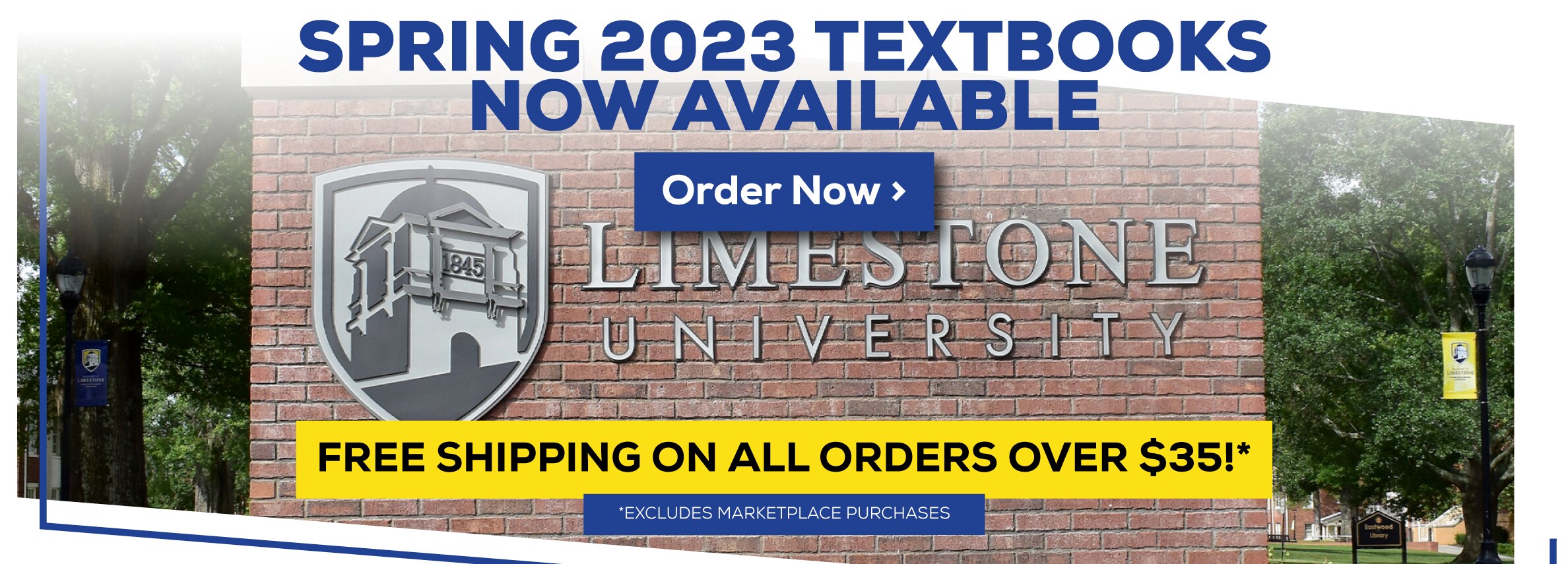 Spring 2023 Textbooks Now Available. Order Now. Free shipping on all orders over $35.* Excludes Marketplace Purchases.