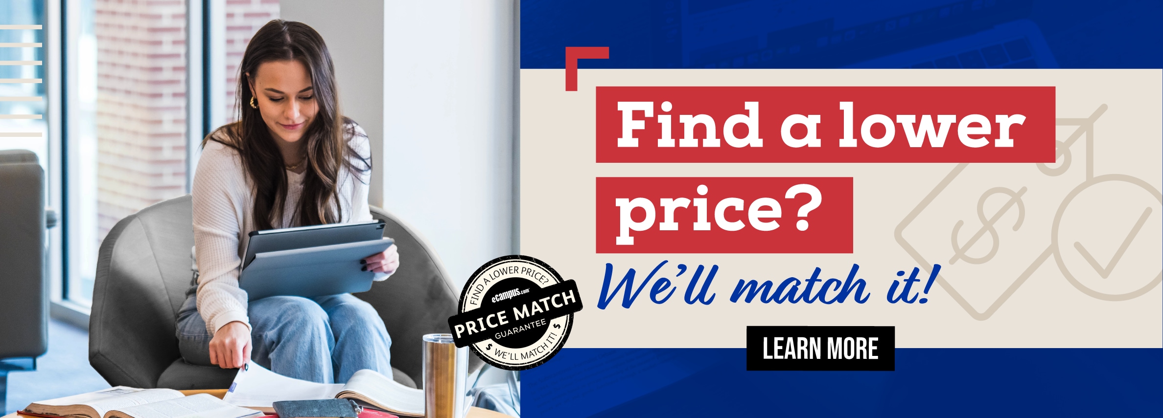 Find a lower price? Weâ€™ll match it! Learn more.	