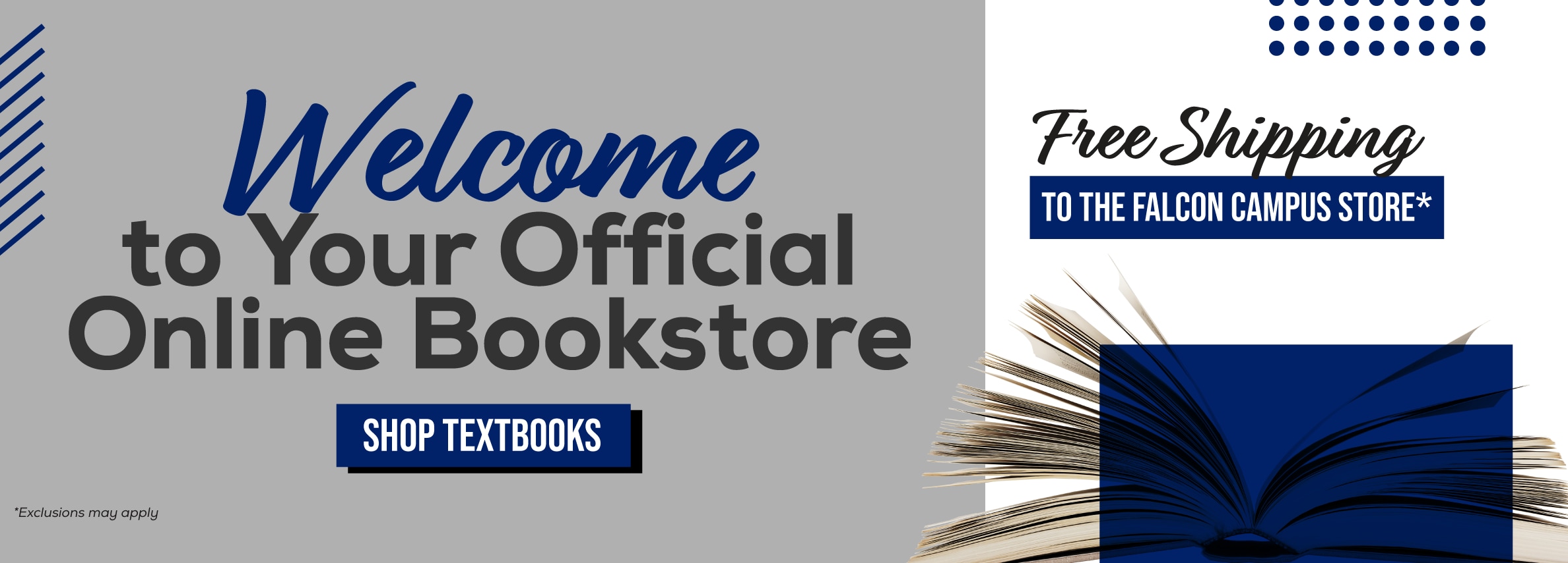 Welcome to your official Online Bookstore. Free shipping to the Falcon campus store* Shop Textbooks. *Exclusions may apply.