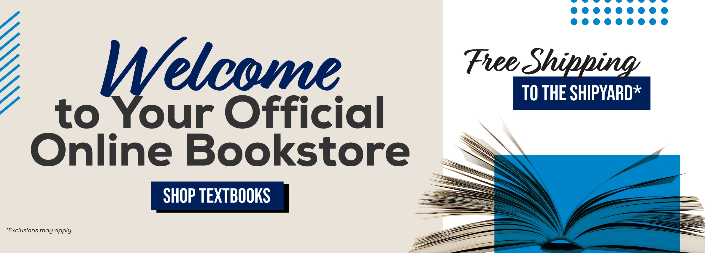 Welcome to your official Online Bookstore. Free shipping to the Shipyard* Shop Textbooks. *Exclusions may apply.