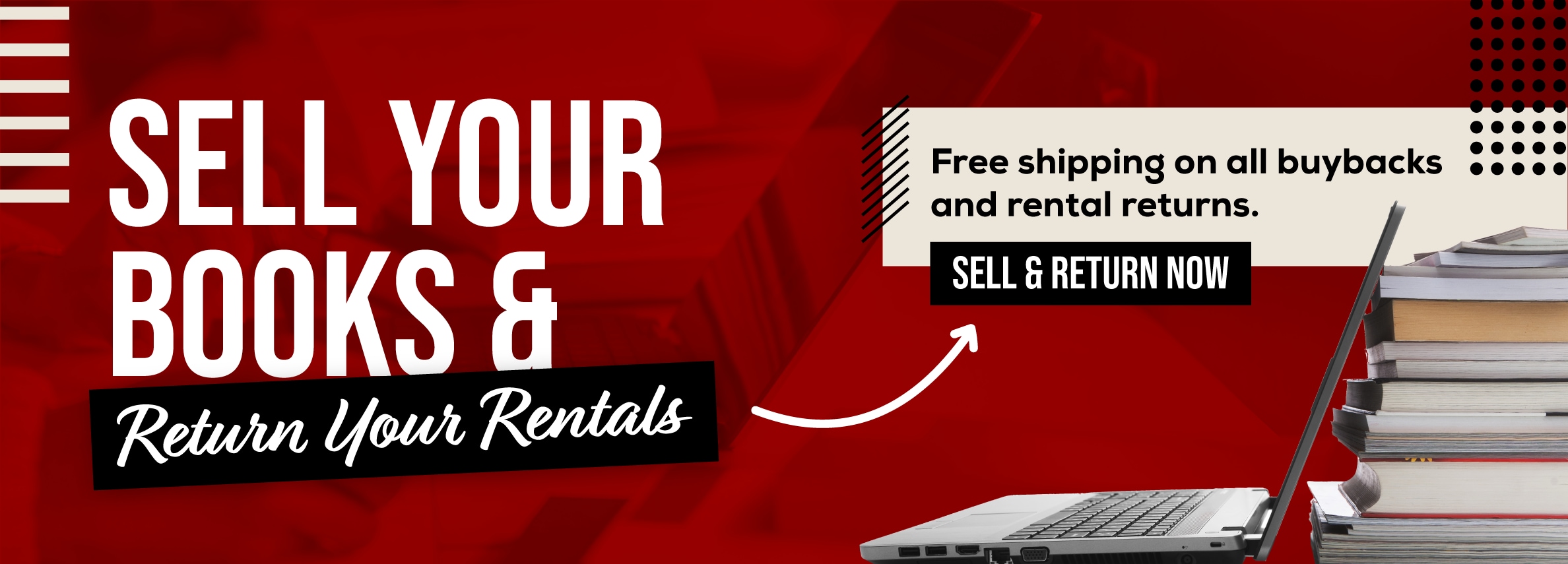 SELL YOUR BOOKS & RETURN YOUR RENTALS! Free shipping on all buybacks and rental returns! SELL & RETURN NOW >