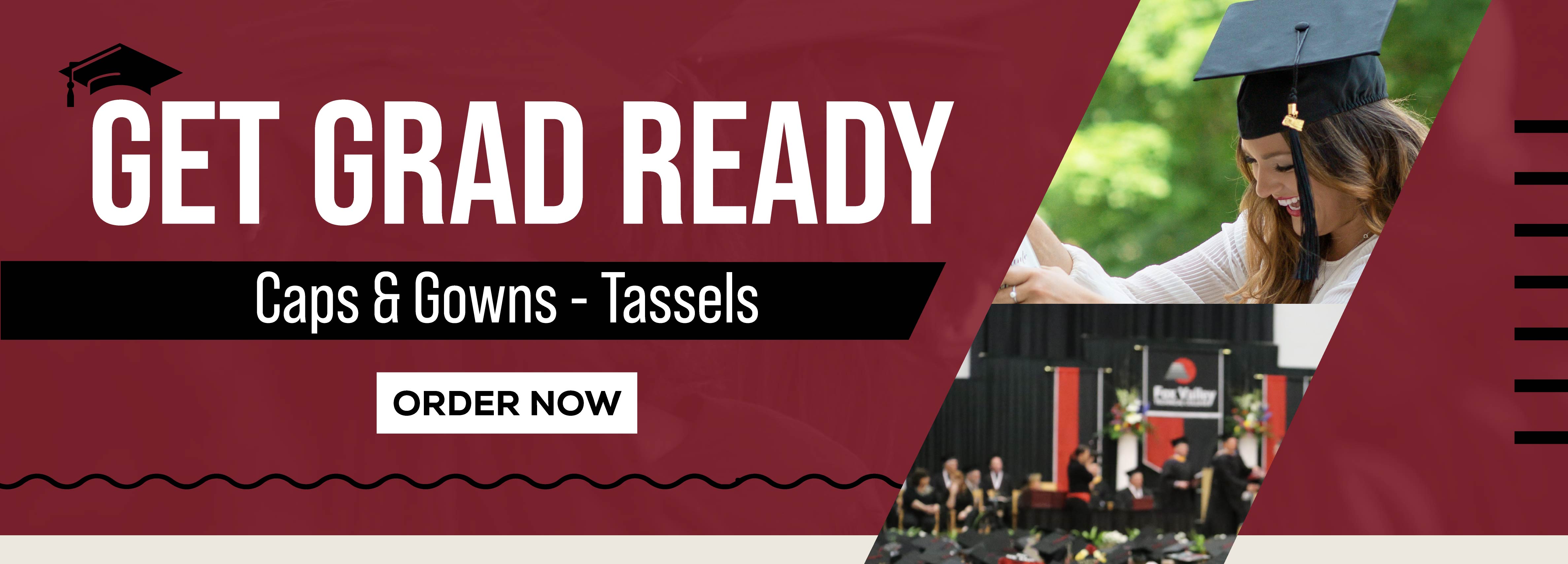 Get Grad Ready Cap - Gown - Tassel Order Now