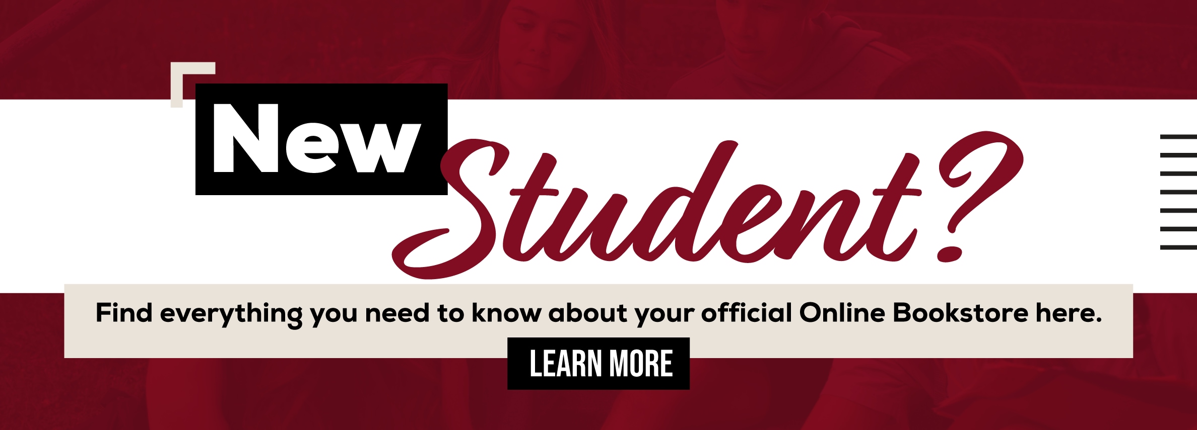 New student? Everything you need to know about your Official Online Bookstore is here! Learn More.	 (new tab)