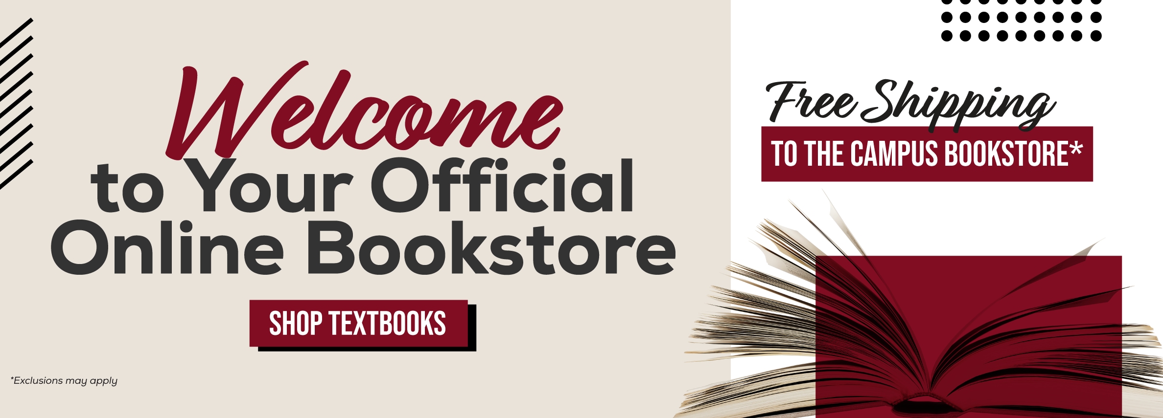 Welcome to your official online bookstore. Shop textbooks. Free shipping to campus bookstore* *Exclusions may apply