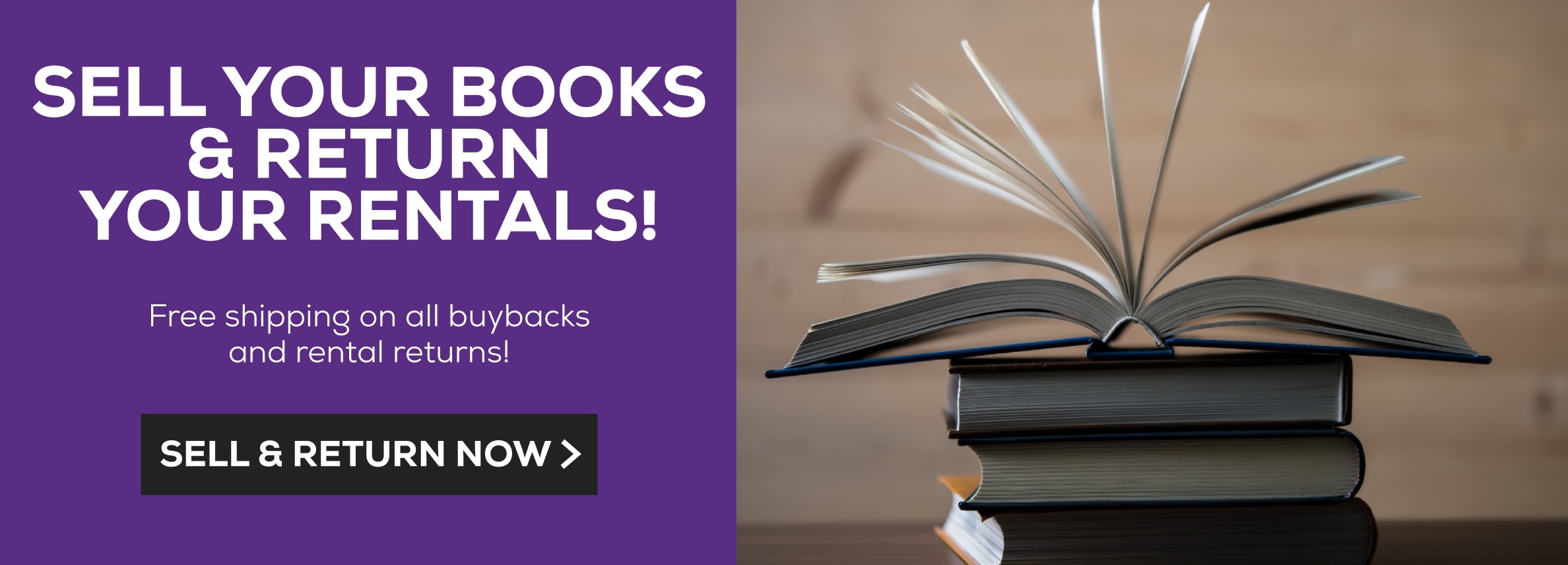 Sell your books and return your rentals. Free shipping on all buybacks and rental returns. Sell and return now.