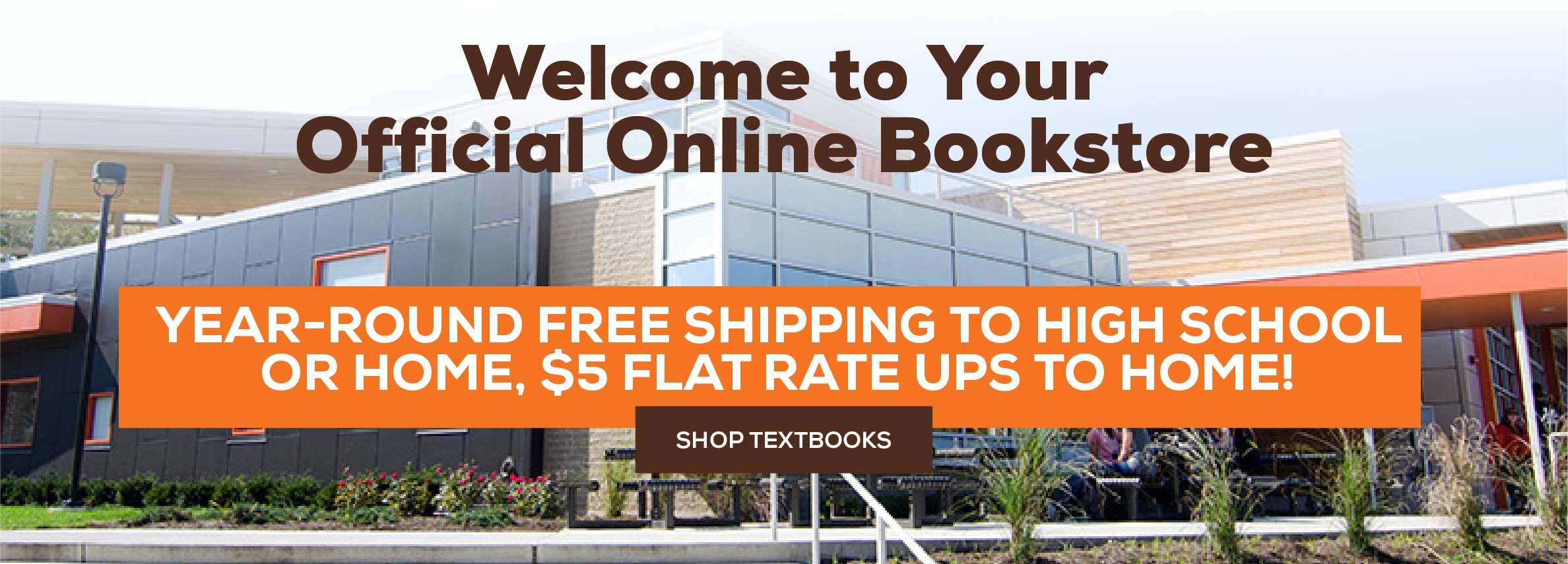 Welcome to Your Official Online Bookstore - Year Round Free shipping to High School or Home, $5 Flat Rate UPS To Home