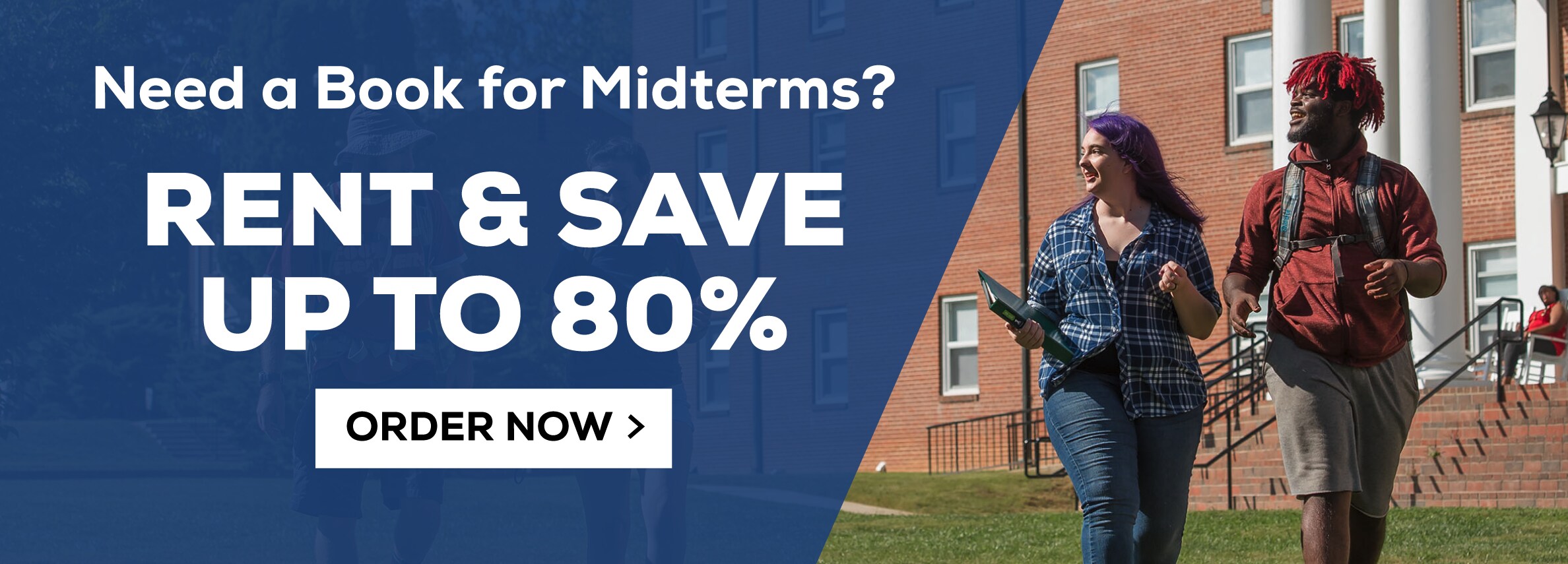 Need a book for Midterms? Rent and save up to 80%. Order Now.