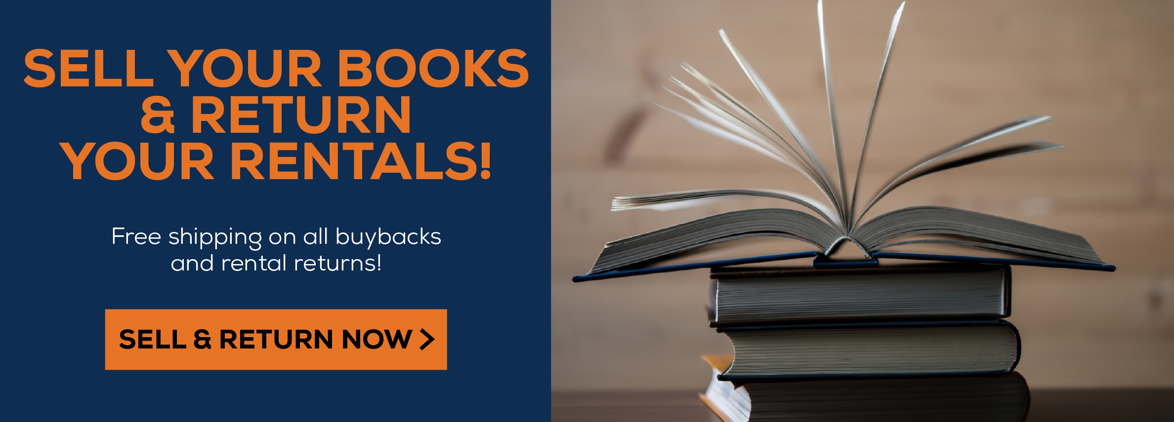 Sell your books and retrun your rentals! Free shipping on all buybacks and rental returns. sell and retrun now