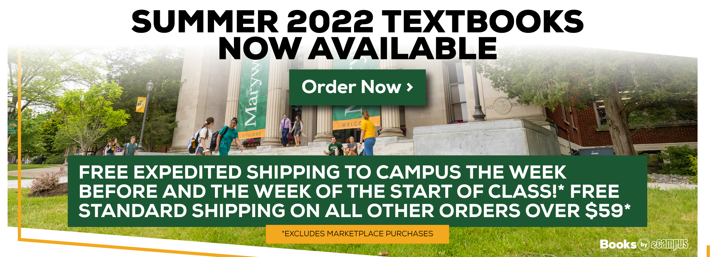 Summer 2022 Textbooks Now Available. Order Now. FREE expedited shipping to campus the week before and the week of the start of class!* FREE standard shipping on all other orders over $59* *Excludes marketplace purchases