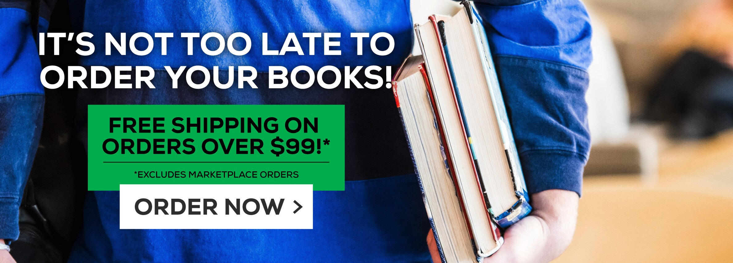 It's not too late to order your books!  Free shipping on orders over $99!* Excludes marketplace purchases. Order Now.