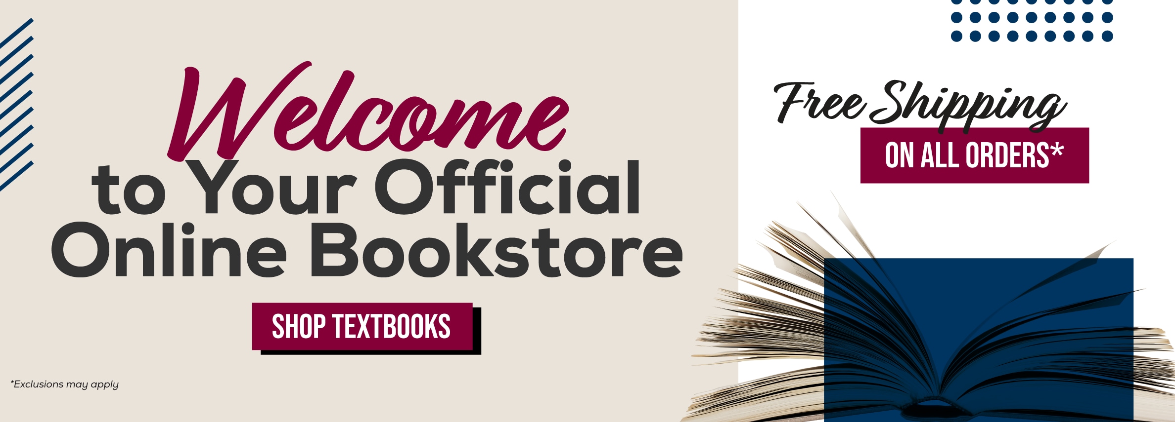 Welcome to your official Online Bookstore. Free shipping on all orders.* Shop Textbooks. *Exclusions may apply.