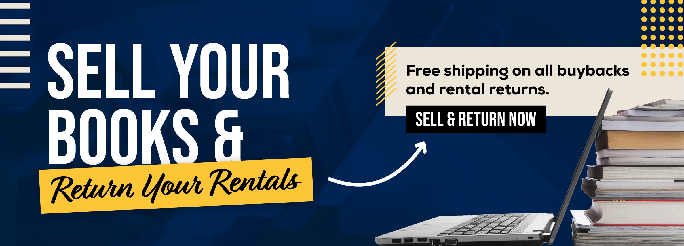 Sell your books and return your rentals! Free shipping on all buybacks and rental returns! Sell and return now.