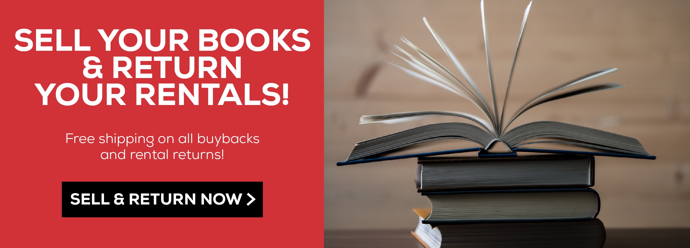 Sell your books and return your rentals! Free shipping on all buybacks and rental returns! Sell and return now.