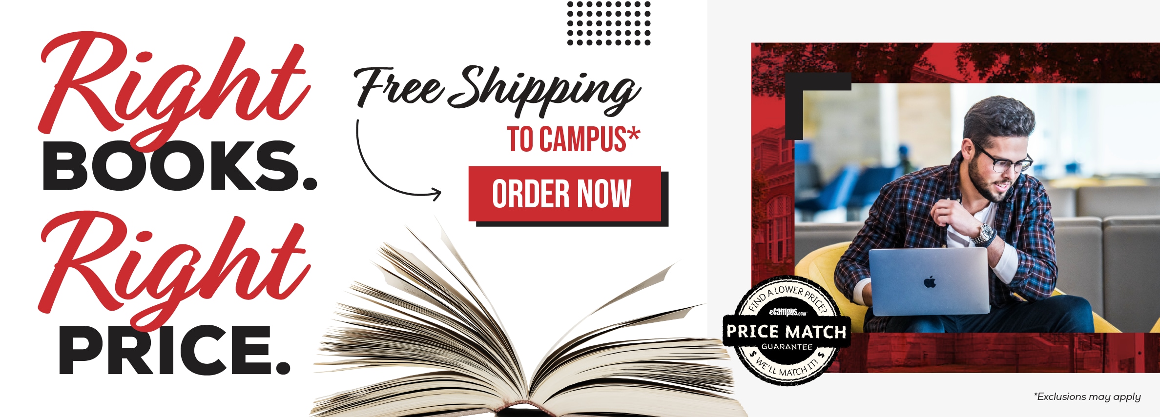 Right books. Right price. Free shipping to campus.* Order now. Price Match Guarantee. *Exclusions may apply.