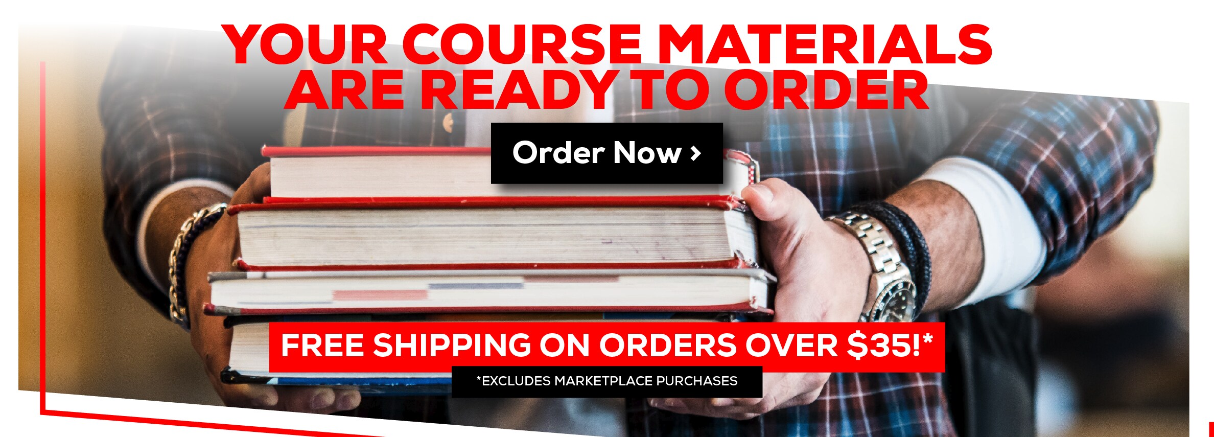 Your Course Materials are Ready to Order. Order Now. Free shipping on orders over $35! *Excludes marketplace purchases.