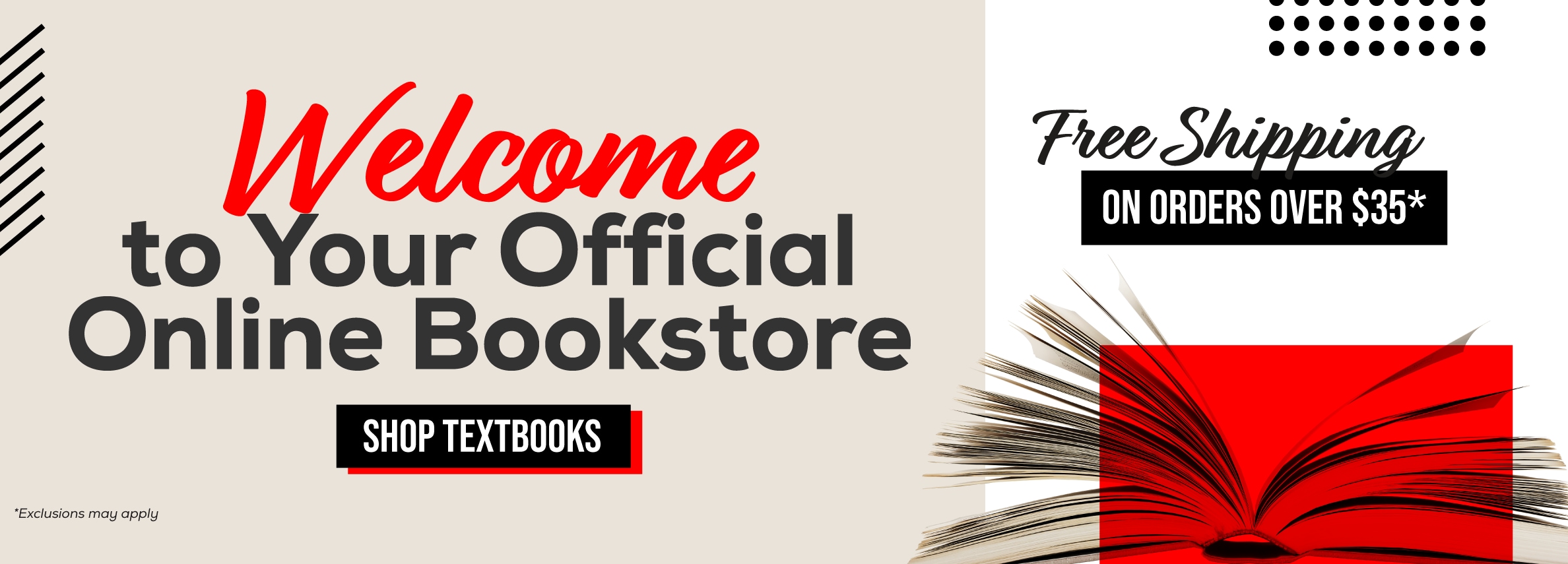 Welcome to your official online bookstore. Shop textbooks. Free shipping on orders over $35* *Exclusions may apply