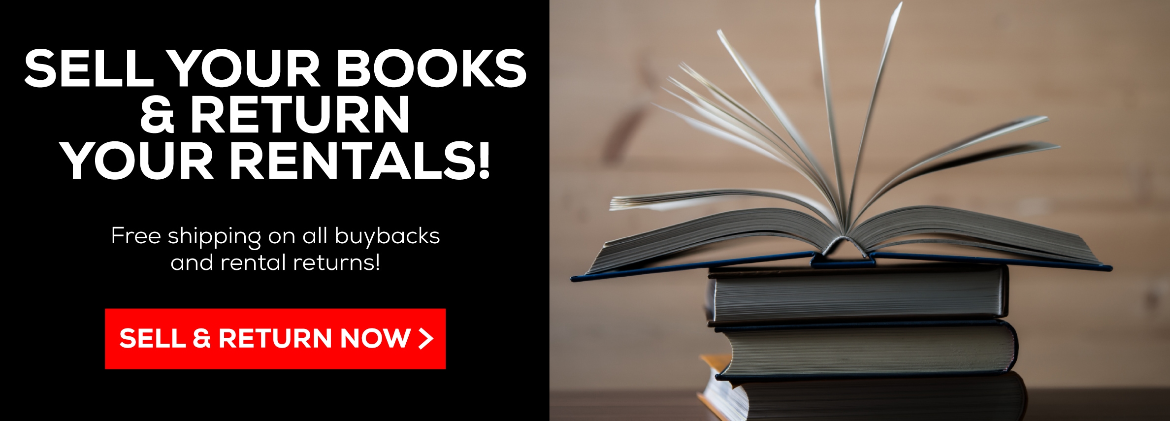 Sell Your Books & Return Your Rentals! Free shipping on all buybacks and rental returns! Sell & Return Now!