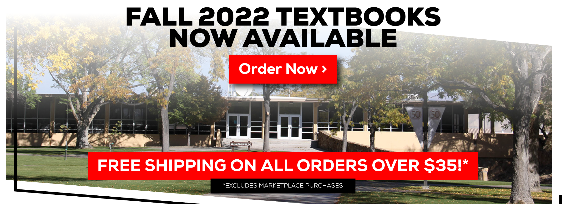 Fall 2022 Textbooks Now Available. Order Now. Free shipping on all orders over $35.* Excludes Marketplace Purchases.