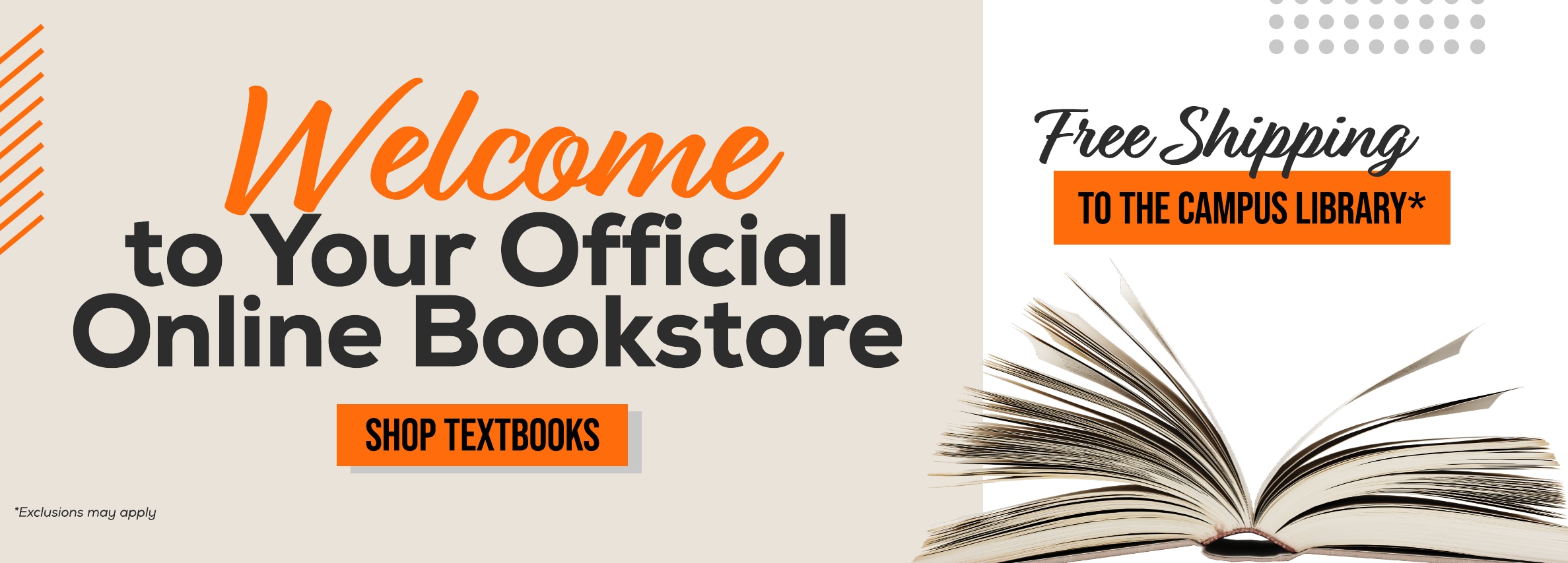 Welcome to your official Online Bookstore. Free shipping to the campus library* Shop Textbooks. *Exclusions may apply.
