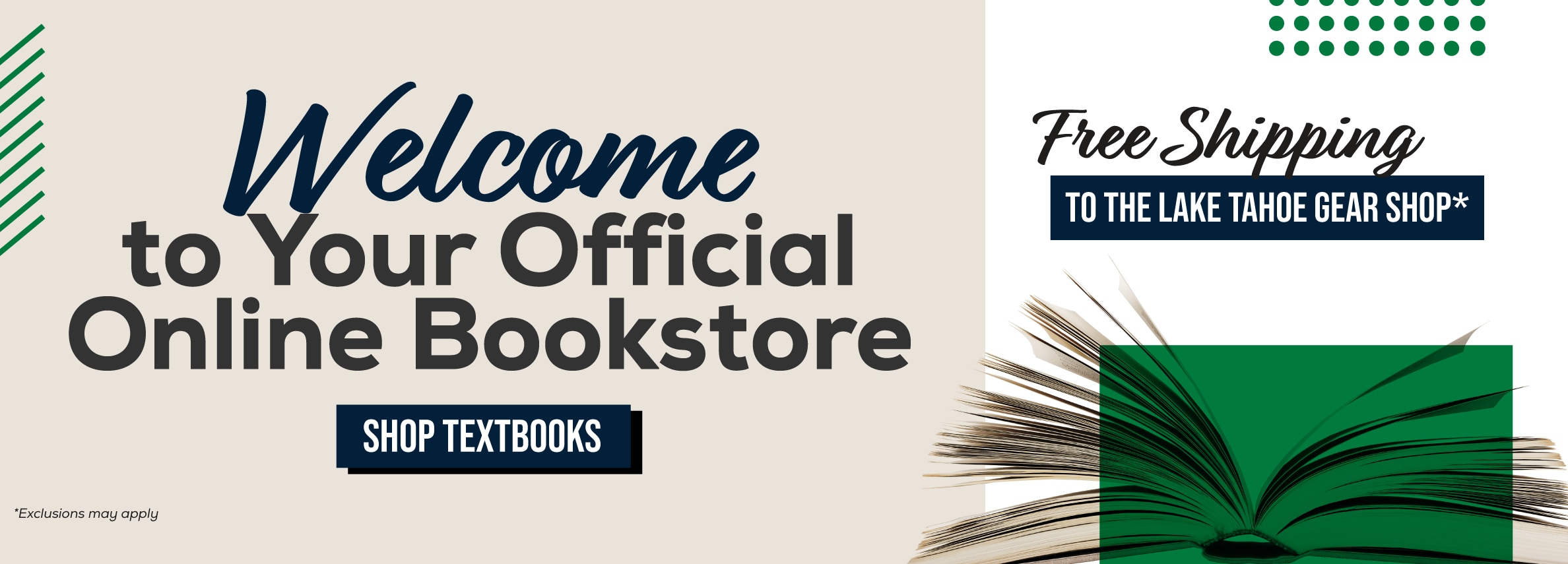 Welcome to your official online bookstore. Shop textbooks. Free shipping to the Lake Tahoe Gear Shop* *Exclusions may apply