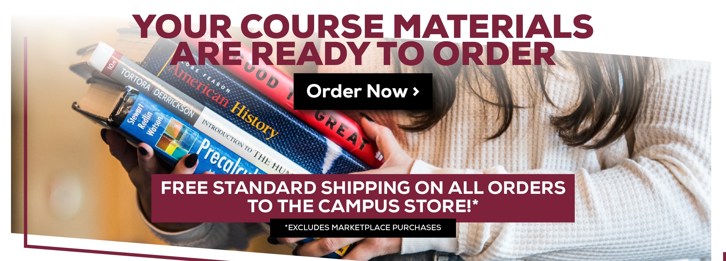 Your Course Materials are Ready to Order. Order Now. Free standard shipping on orders to campus! *Excludes marketplace purchases.