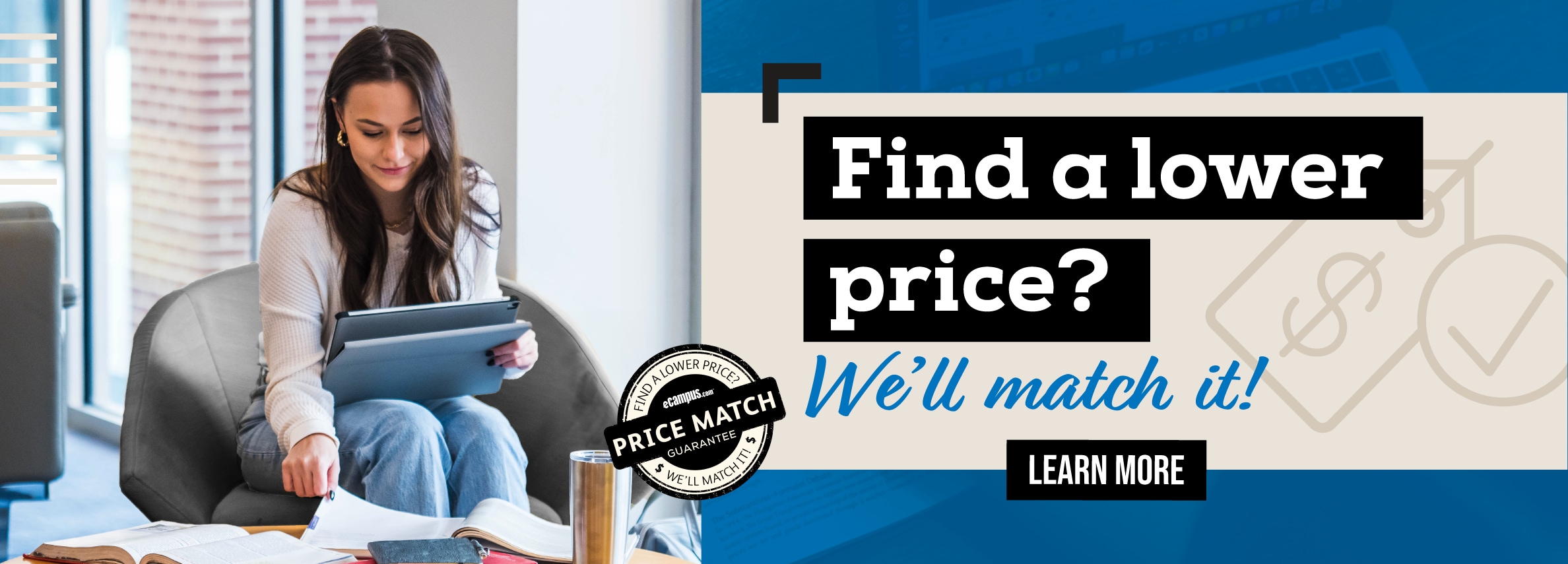 Find a lower price? Weâ€™ll match it! Learn more.	