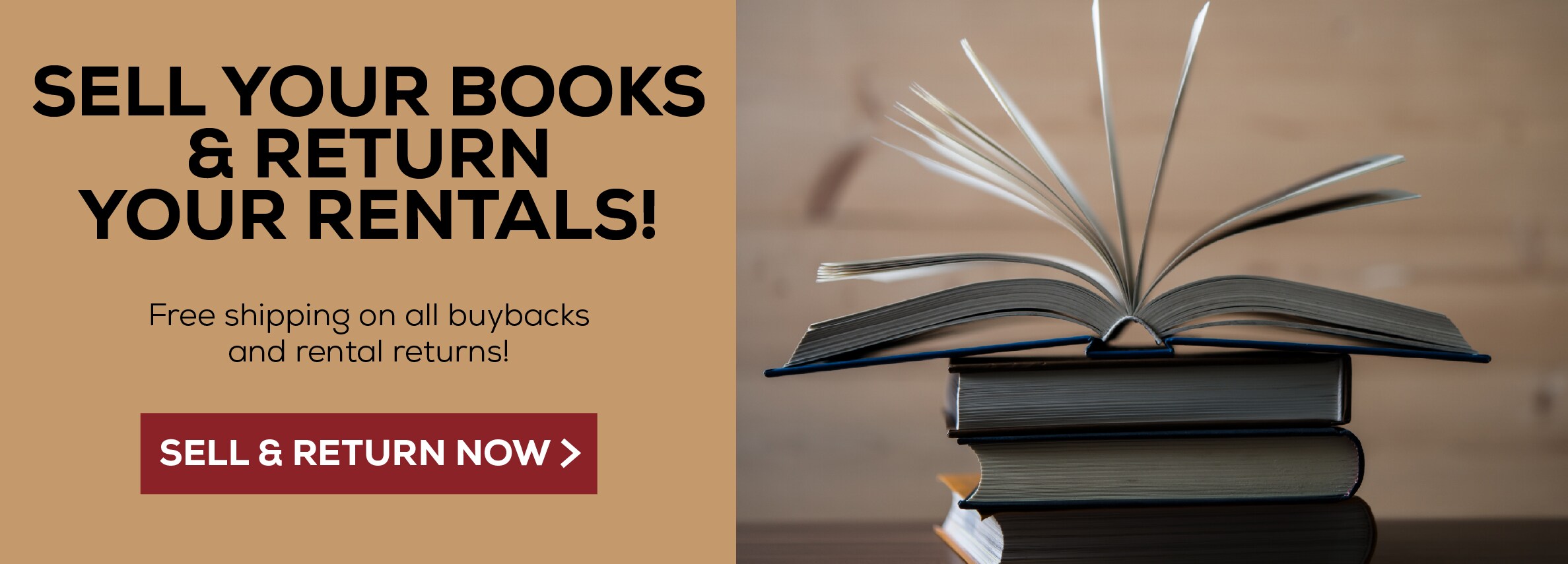 Sell your books and return your rentals online! Free shipping on all buybacks and rental returns. Sell and return now.