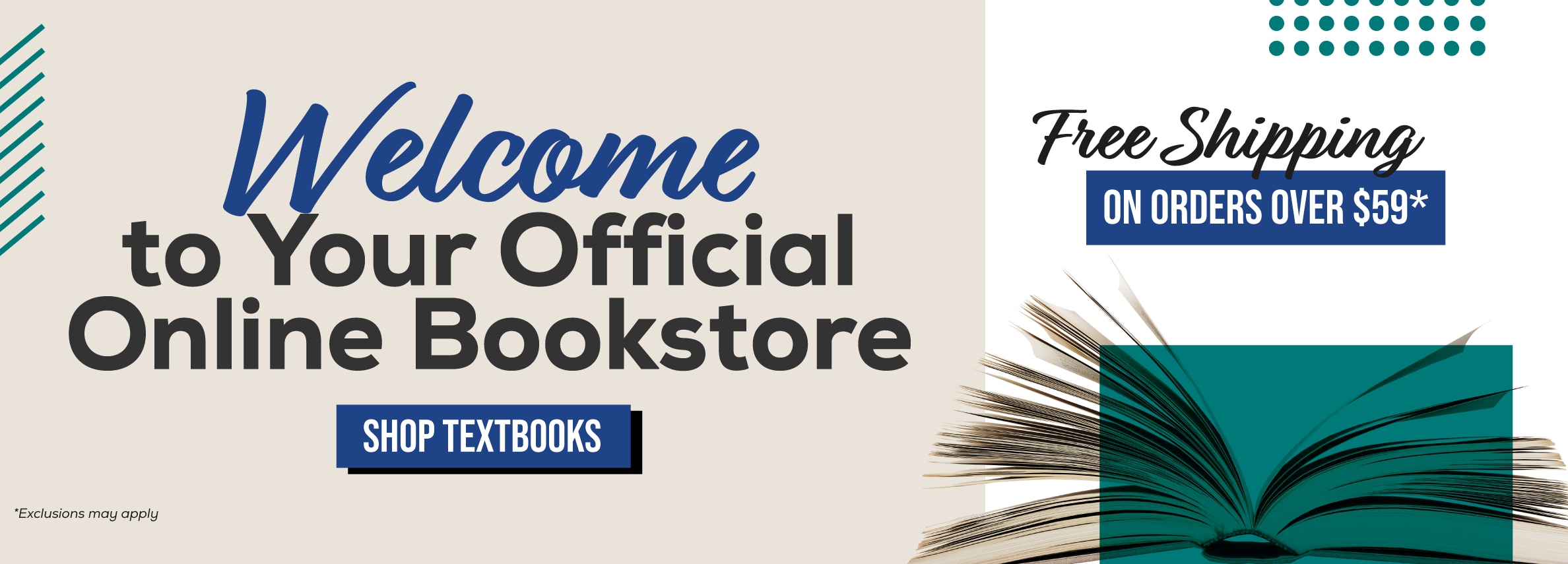 Welcome to your official Online Bookstore. Free shipping on orders over $59* Shop Textbooks. *Exclusions may apply.