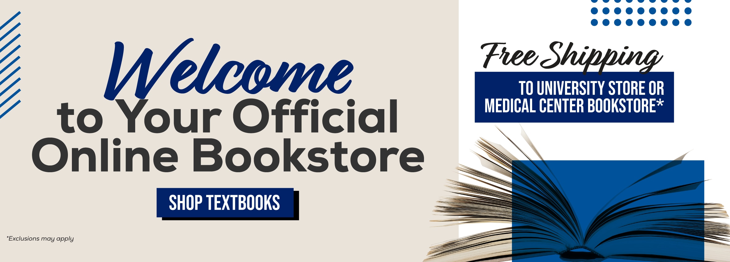 Welcome to your official Online Bookstore. Free shipping to university store or medical center bookstore* Shop Textbooks. *Exclusions may apply.