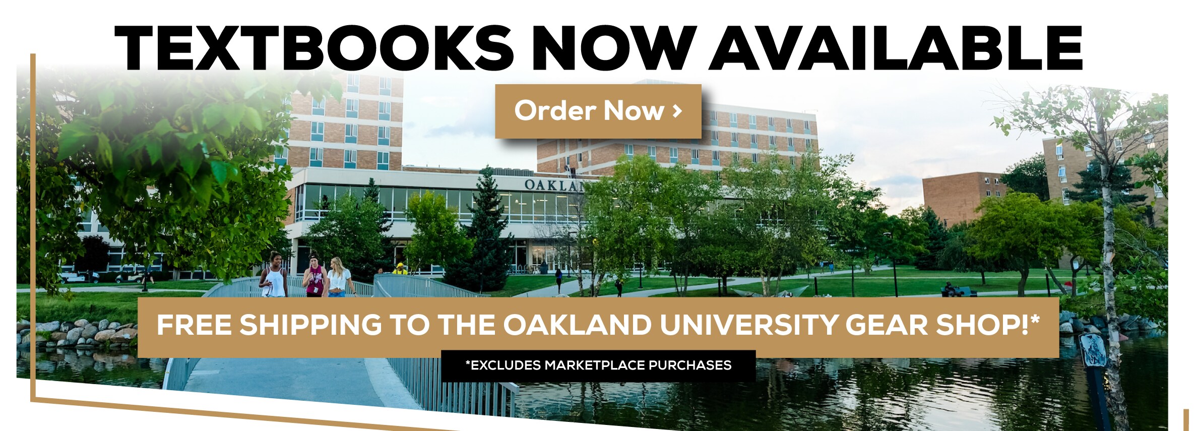 Textbooks Now Available. Free Shipping to the Oakland University Gear Shop. Excludes Marketplace Purchases.