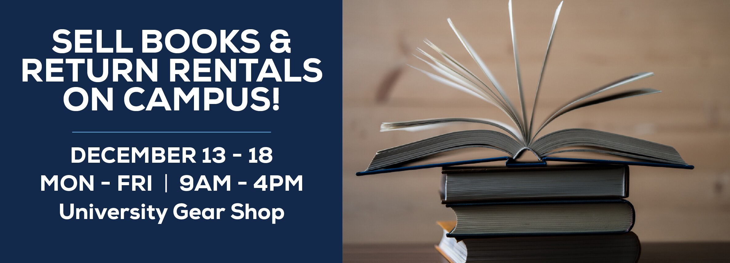Sell books and return rentals on campus! December 13 - 18. Monday through Friday 9am to 4pm at the Lasell University Gear Shop.