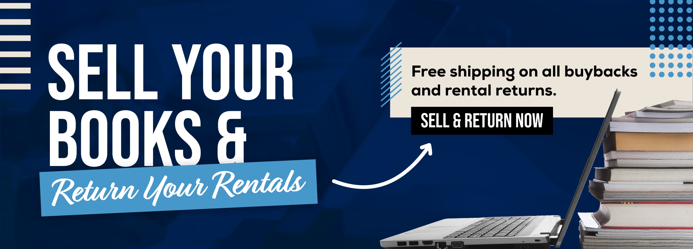 Sell books and return rentals online! Free shipping on all buybacks and rental returns! Sell & Return Now.
