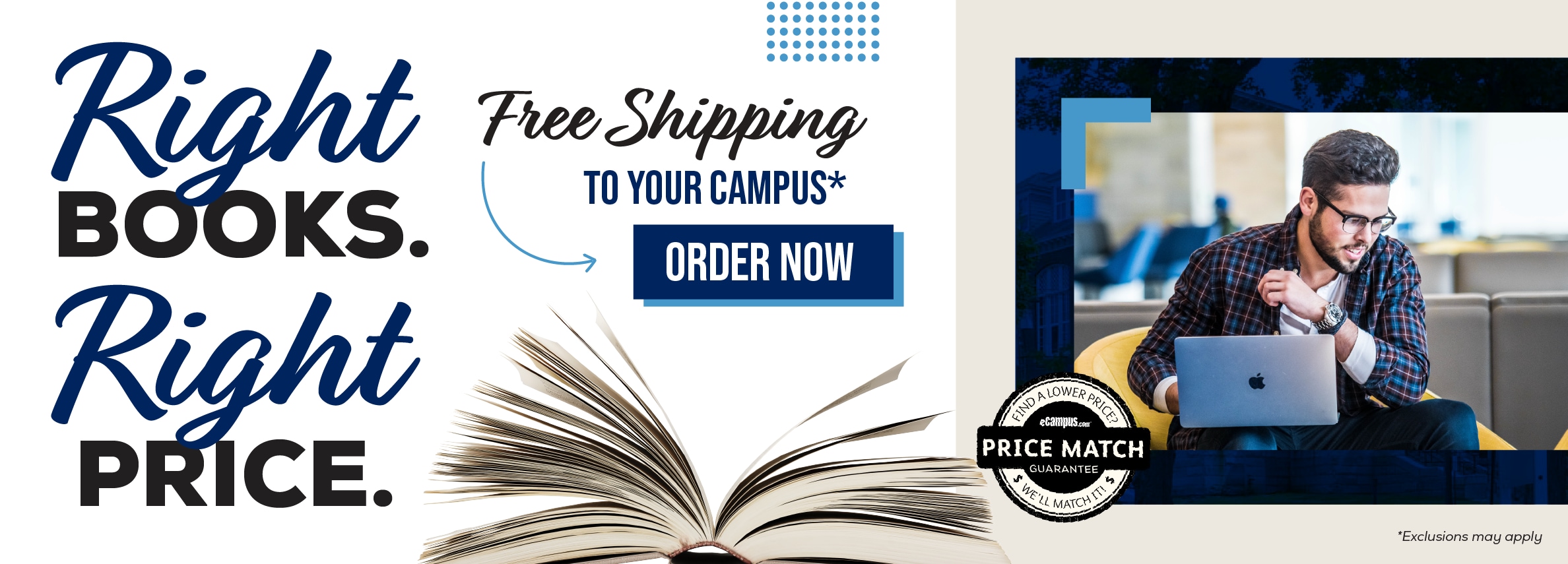 Right books. Right price. Free shipping to your campus.* Order now. Price Match Guarantee. *Exclusions may apply.