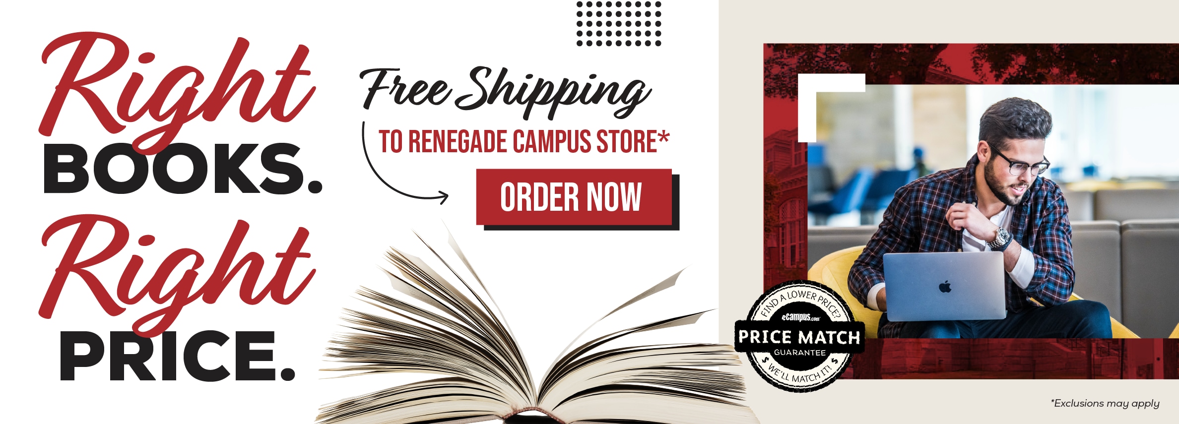 Right books. Right price. Free shipping to Renegade Campus store.* Order now. Price Match Guarantee. *Exclusions may apply.