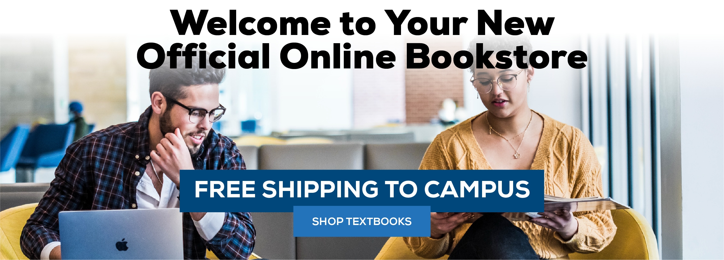 Welcome to your official online bookstore. Free shipping to campus! Shop textbooks.