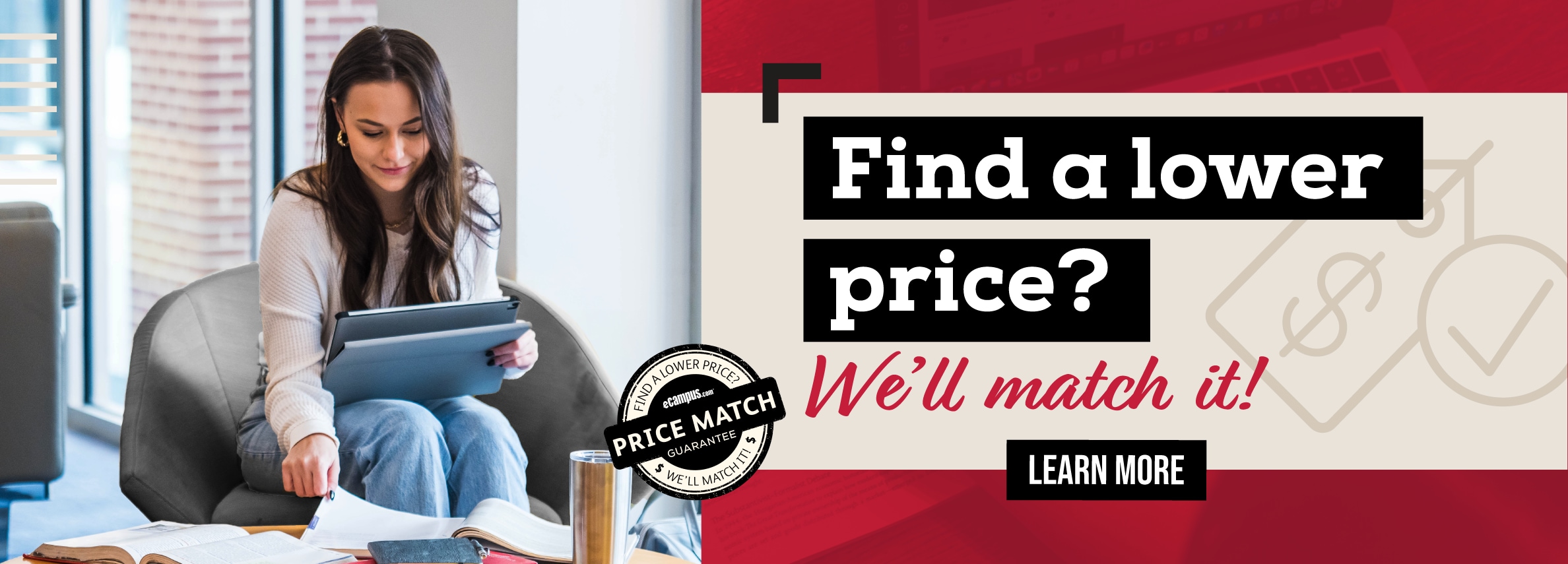 Find a lower price? Weâ€™ll match it! Learn more.	 (new tab)