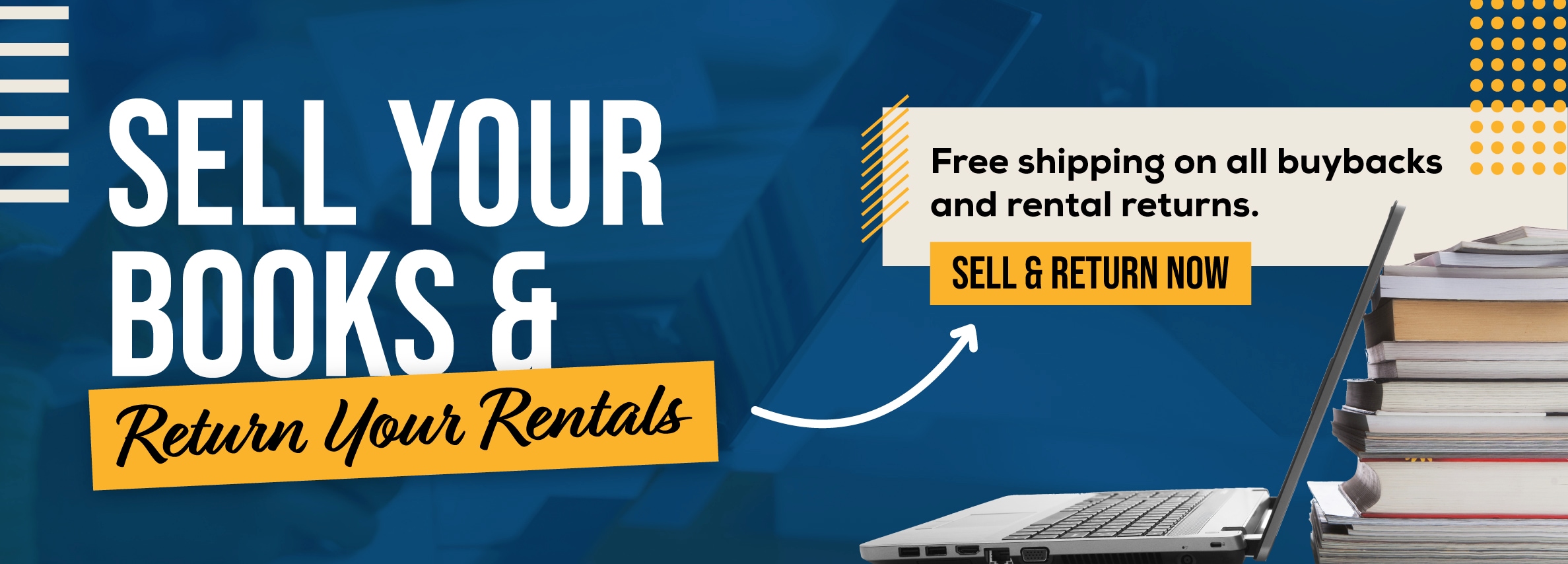 Sell books and return rentals online! Free shipping on all buybacks and rental returns. Sell and return now.