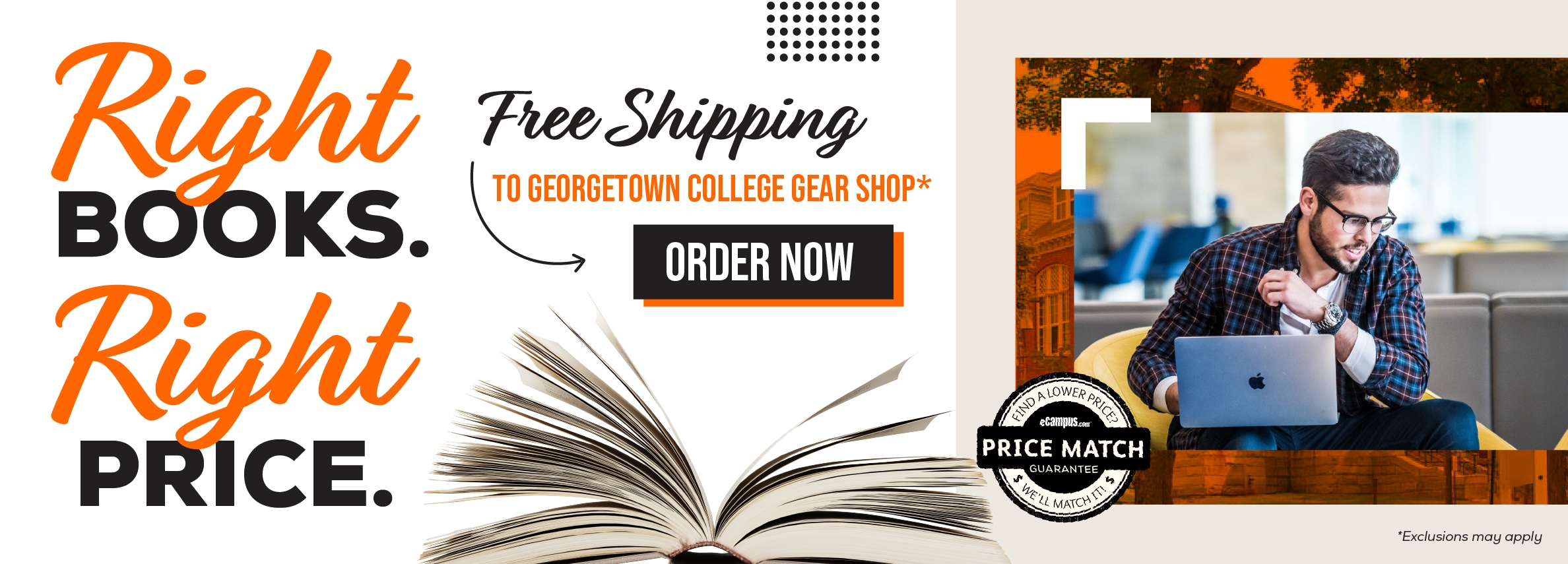 Right books. Right price. Free shipping to Georgetown College Gear Shop.* Order now. Price Match Guarantee. *Exclusions may apply.