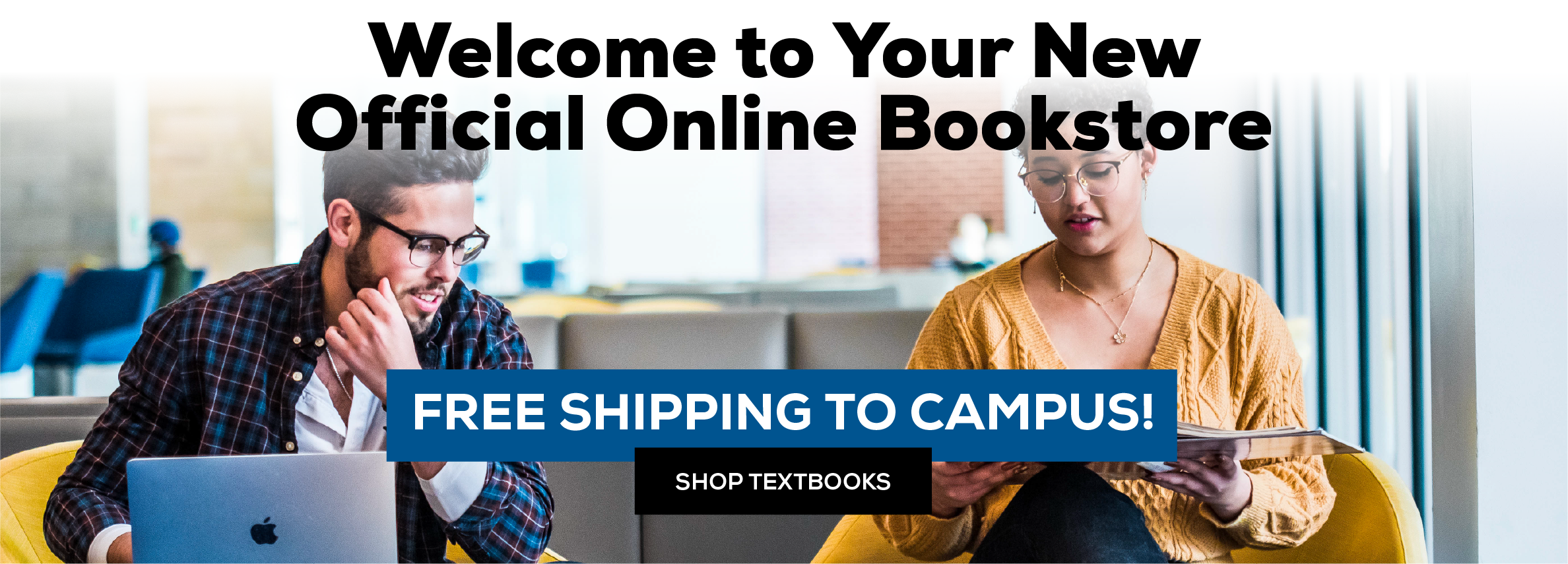 Welcome to Your Official Online Bookstore. Free shipping to campus. Shop textbooks