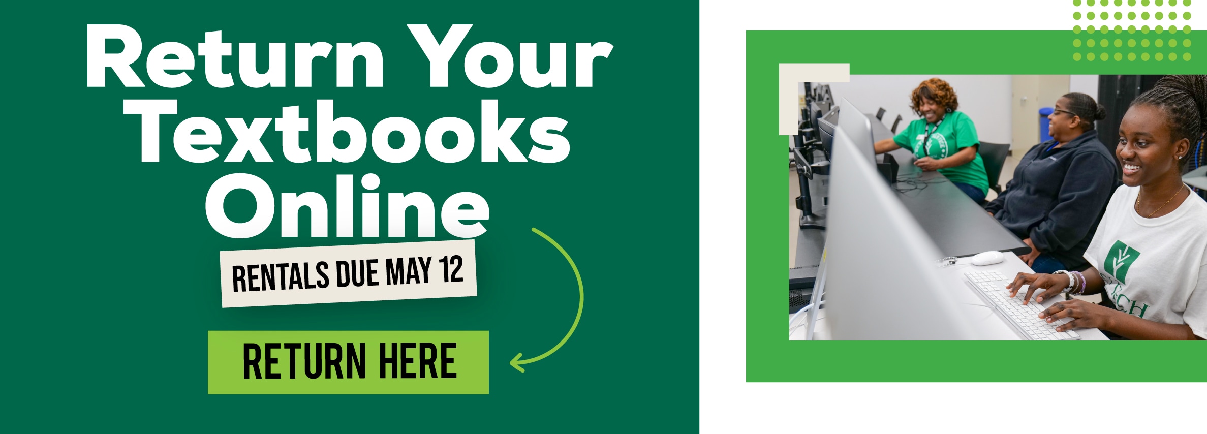 Return Your Textbooks Online. Rentals Due May 12, Return Here