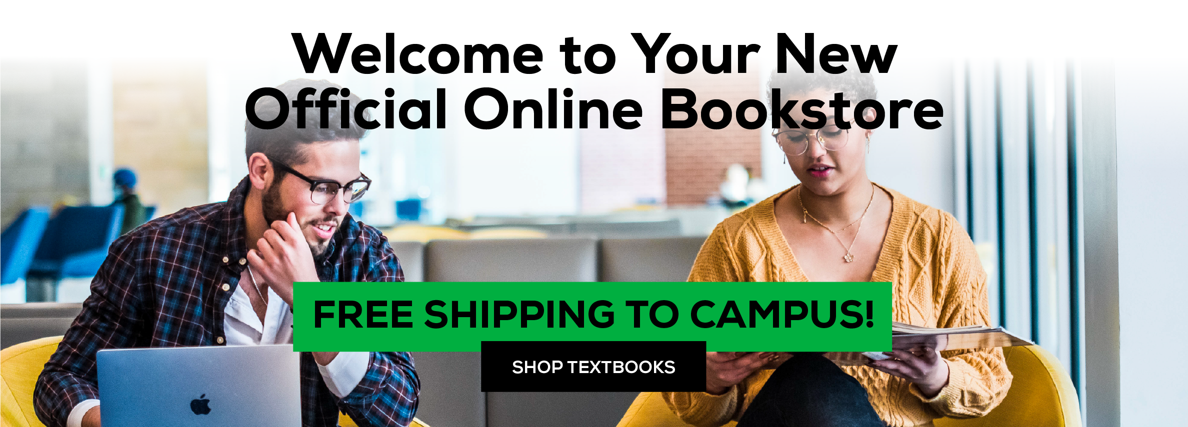 Welcome to Your Official Online Bookstore! Free Shipping to Campus! Shop Textbooks