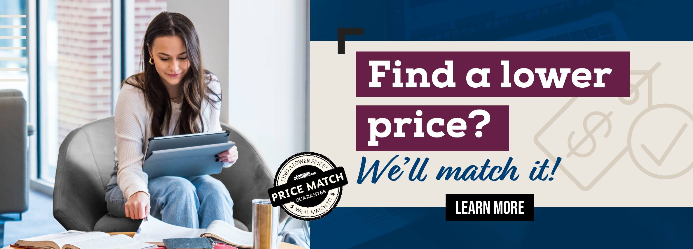 Find a lower price? We'll match it! Learn more