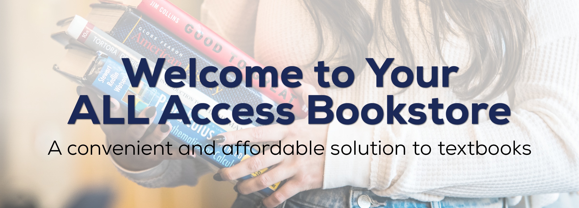 Welcome to your ALL Access Bookstore Welcome to your ALL Access Bookstore! A convenient and affordable solution to textbooks