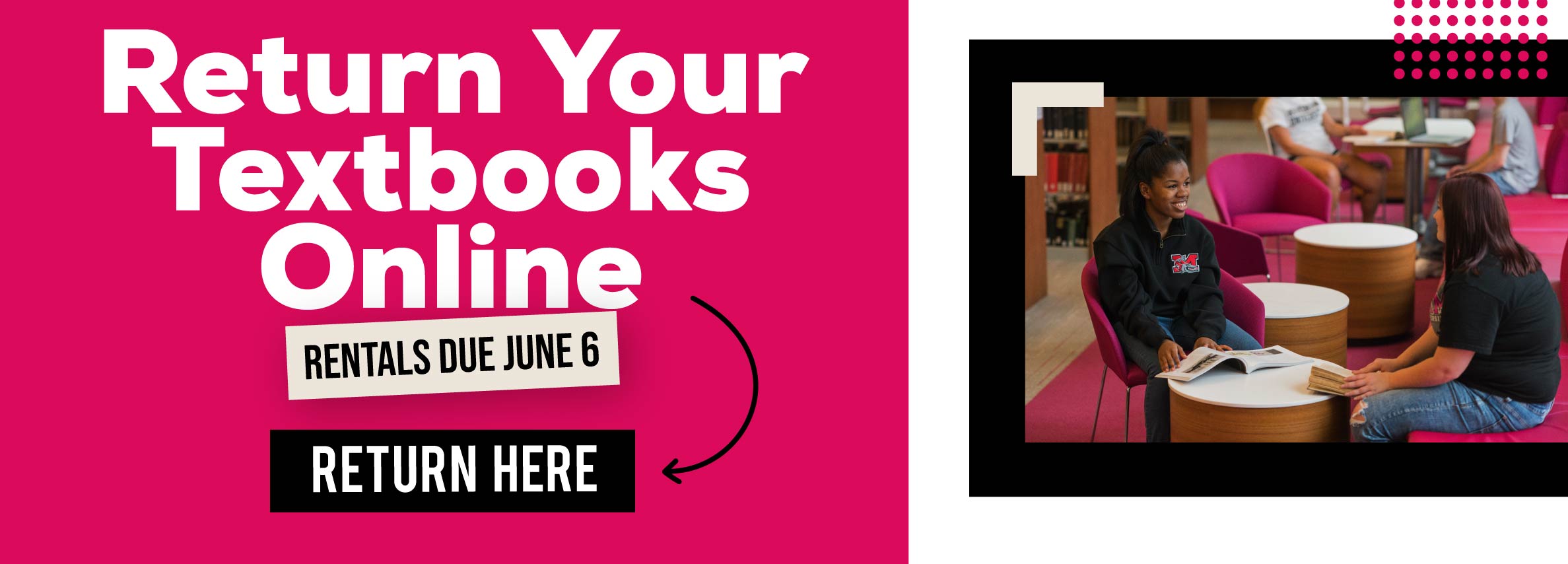 Return Your Textbooks Online Rentals Due June 6 Return Here