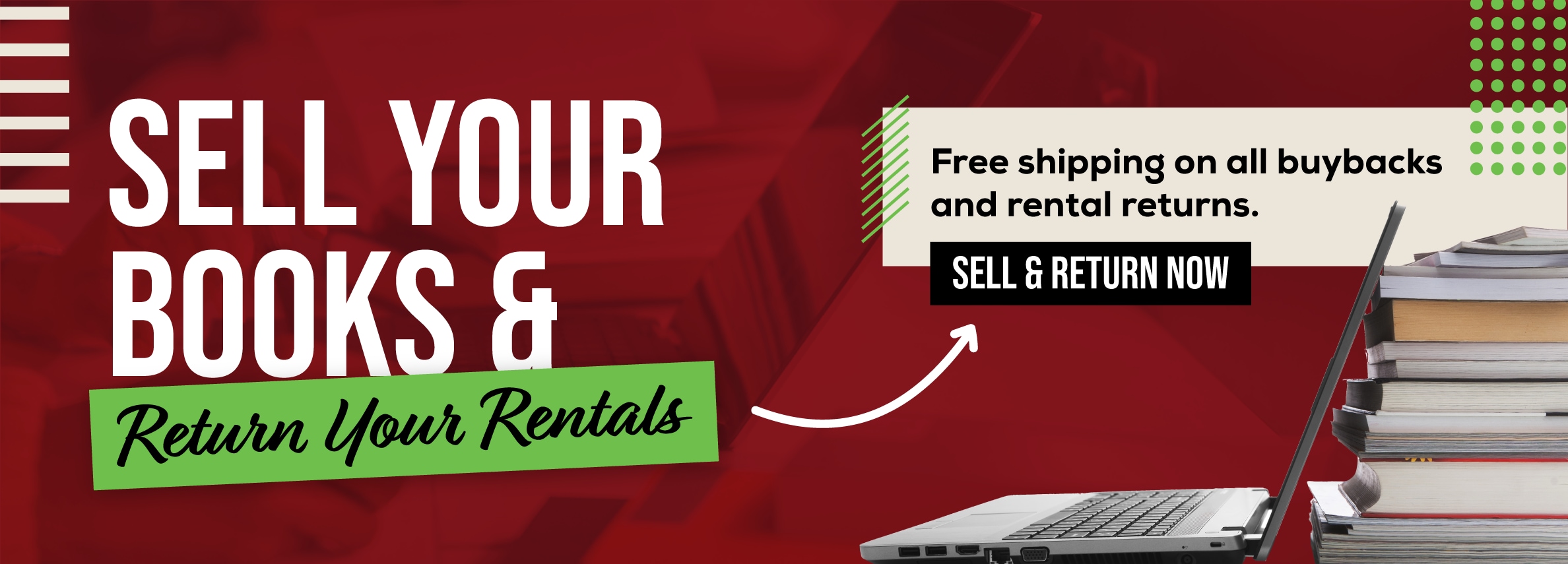 Sell your books and return your rentals. Free shipping on all buybacks and rental returns. Sell and return now.