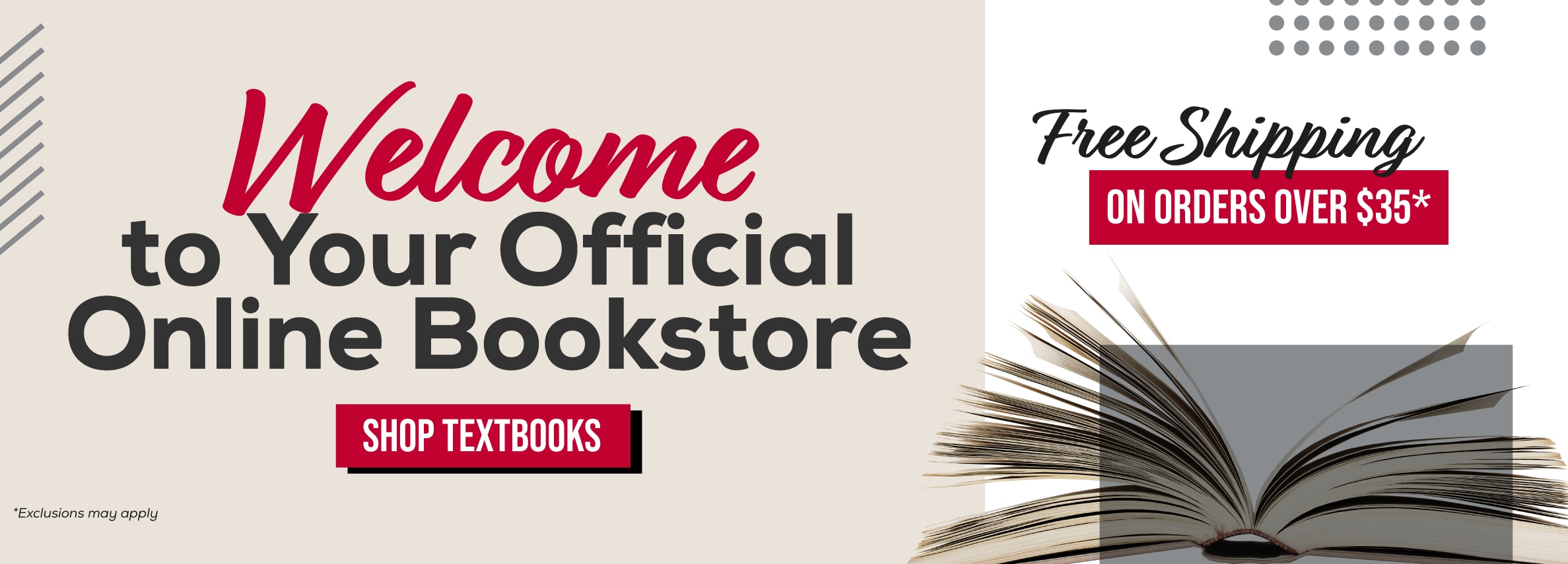 Welcome to your official Online Bookstore. Free shipping on orders over $35* Shop Textbooks. *Exclusions may apply.