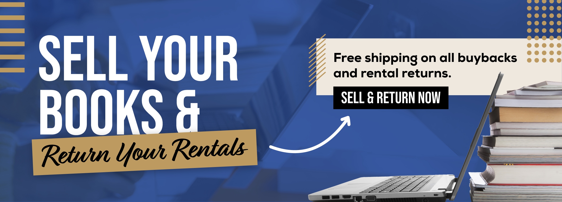 Sell your books and return your rentals. Free shipping on all buybacks and rental returns. Sell and return now.