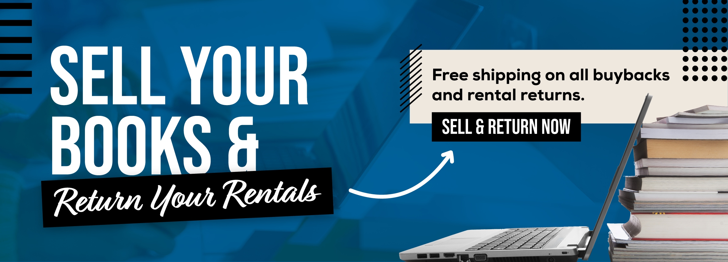 Sell your books and return your rentals. Free shipping on all buybacks and rental returns. Sell and return now.
