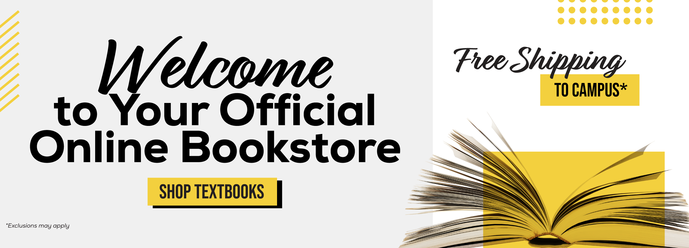 Welcome to Your Official Online Bookstore. Free Shipping to Campus. *Excludes Marketplace Purchases